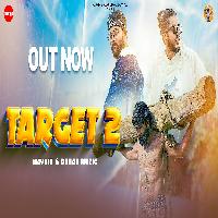Target 2 Rahul Dhandhlaniya New Haryanvi Song 2023 By Mavrix,Duhan Muzic Poster